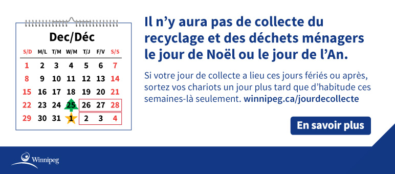 Il n’y aura pas de collecte du recyclage et des déchets ménagers le jour de Noël ou le jour de l’An.